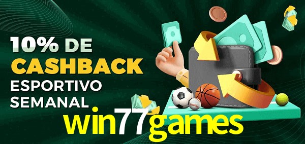 10% de bônus de cashback na win77games